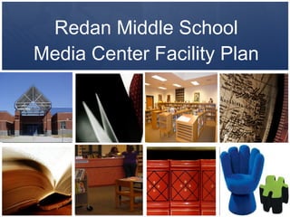 Redan Middle School Media Center Facility Plan 