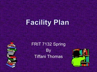 Facility plan ppt
