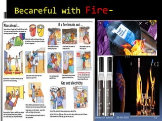 Becareful with Fire-
29-06-2020Earthquake preparedness at school 44
 