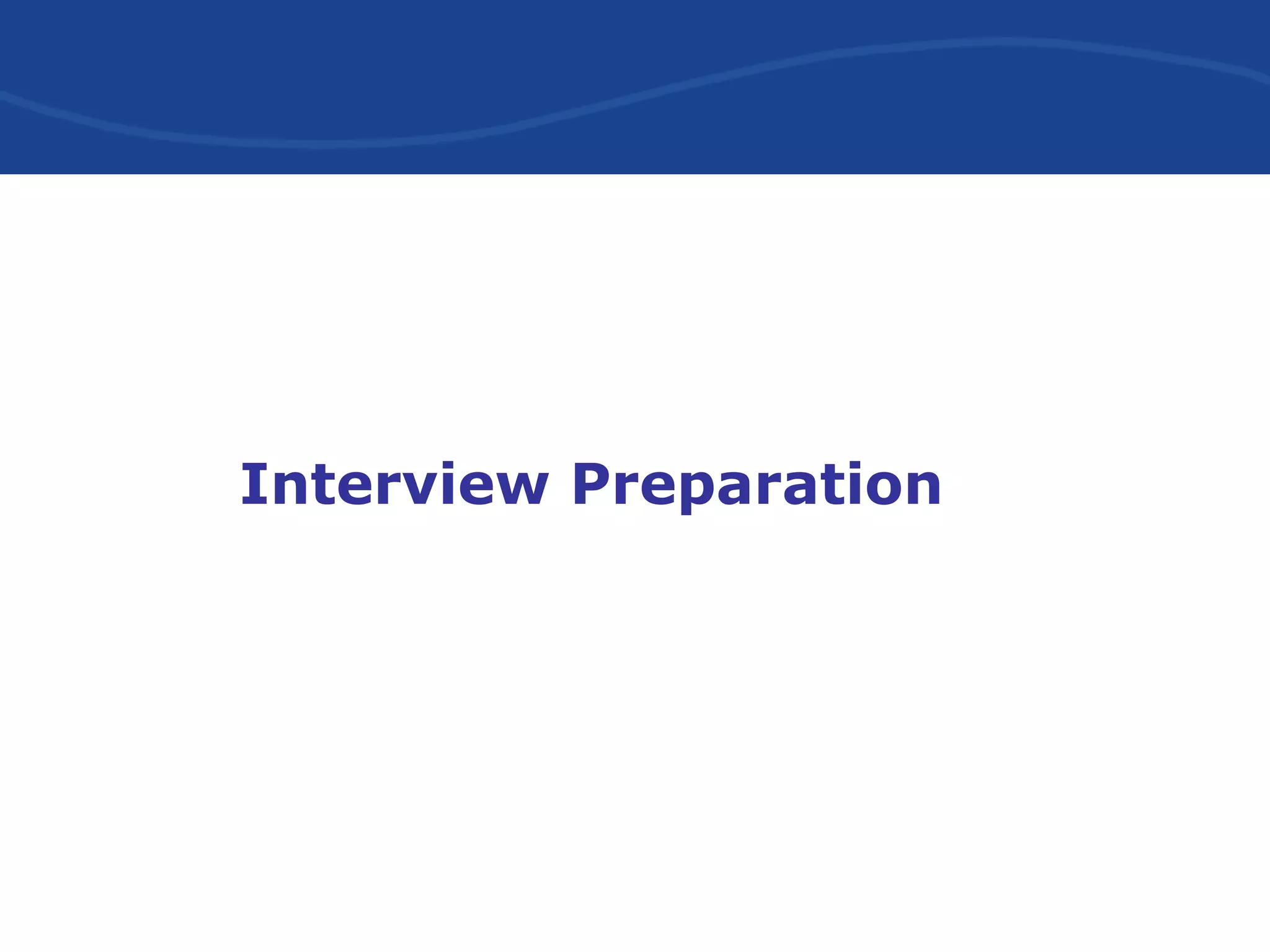 Interview Preparation
 