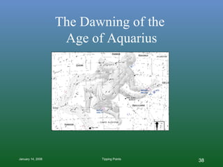 The Dawning of the  Age of Aquarius 