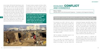 AGE OF INSTABILITY




     just one example, CARE hosted the Natural Resources cluster     The opposite of poverty is prosperity, not charity or welfare.
     of the World Bank’s Business Partners for Development           To end poverty we must look to achieve a world of                ECOLOGY, CONFLICT
     initiative. This set out to test the theory that genuine        equitable prosperity, based on thoughtful, representative,       AND COMMERCE
     partnerships between the private and public sectors and civil   equitable regulation and policies which in turn encourage
     society could help all members achieve their separate but       appropriate corporate investment, products, services and         Klaus Töpfer
     complementary aims. We learned a great deal as I hope did       financial returns.                                               Executive Director of the UN Environment Programme I Contributor to the Programme’s Seminars
     our corporate co-participants, among them Shell, BP, Placer
                                                                      “the profit motive and market power
     Dome, Anglo American and Rio Tinto. Probably most
     important was the recognition that that the profit motive and
                                                                       can become part of the struggle
4                                                                      for a fairer world if it better                                 “Companies cannot operate effectively in a country under arms, or sell
     market power can become part of the struggle for a fairer
     world if it better understands the needs of the four billion      understands the needs of the four                                goods and services in societies whose income is less than a dollar a day”
     people who live below the reach of the formal economy.            billion people who live below the
                                                                       reach of the formal economy.”                                  The environment can be both a victim and a cause of            environmental degradation automatically triggers tensions
                                                                                                                                      conflict. Abundance of natural resources, especially those     and conflicts. But the precise mechanisms remain to be
                                                                                                                                      that straddle borders, and conversely their scarcity, can      revealed. There are examples, such as land degradation in
                                                                                                                                      trigger tensions. When war breaks out, or terrorism strikes,   Haiti, where environmental decline is clearly linked with
                                                                                                                                      the damage from increasingly sophistica ted weapons and        conflict. In other places, despite appalling environmental
                                                                                                                                      the resource requirements of troops, along with the impact     difficulties, communities appear to hold the thin red line.
                                                                                                                                      of refugees, carry ecological consequences ranging from        Moreover, while many have raised the grim spectre of ‘water
                                                                                                                                      water supplies to wildlife.                                    wars’, our research indicates that countries so far have
                                                                                                                                                                                                     tended to cooperate over water rather than fight over it.
                                                                                                                                      UNEP has developed a three-pillared approach to the
                                                                                                                                      pressing issue of environment and security.                    Our    new     research   attempts     to   understand      the
                                                                                                                                                                                                     environmental links or triggers that can operate as peace
                                                                                                                                      One is a new push on the fundamental science of                policies or as declarations of war. The first studies are on the
                                                                                                                                      environment and conflict with a view to advanced early         Great Lakes Region of Africa, which has seen more than its
                                                                                                                                      warning. At first glance, it may seem obvious that             fair share of strife.




74   Business & the Environment Programme: FACING THE FUTURE                                                                                                                                                                                                            75
 