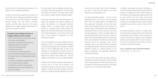 CONCLUSION




      beyond the limits of concentrating too exclusively on ‘the      In the years ahead, these key challenges will help to frame      10 years won’t do it either, which is why the Programme        A tradition of good humour and inclusive cheerfulness, in
      business case for sustainable development’.                     our seminars and alumni programme as we work closely             now plans to extend both the influence of its Alumni           spite of the sometimes gloomy backdrop against which the
                                                                      with leaders from business, civil society and the public         Programme and its geographical reach.                          seminars are conducted, has come to inform the ethos of
      So what of our vision and programme for the future? This        sector towards a solutions-oriented sustainability agenda.                                                                      the Programme, and perhaps helps explain its success thus
      will be built in part on addressing key challenges identified                                                                    Our steady international expansion – from the UK into          far. Every member of the Core Faculty and the great
      by our alumni and core faculty through our Sustainable          We also plan to introduce other stand-alone processes, to        continental Europe in 1997, the US in 2001 and southern        majority of our outstanding guest contributors have taken
      Economy Dialogue. Over 400 business executives,                 deepen the engagement and insight of delegates and               Africa in 2003 – has already brought in an invaluable mix of   the business of sustainability personally, and this collective
      academics and NGO leaders took part in the process,             alumni. One possibility is a Sustainable Investment              ideas, perspectives and practices. The view from poorer        commitment carries from one seminar or Alumni event to
      agreeing on the 10 biggest challenges facing business and       Dialogue; another is a Corporate Leaders’ Group which            nations about development and the role of business, for        the next.
      society with remarkable consistency:                            would act as a sounding board for policy-making at the           example, supplies a critical element in the understanding of
                                                                      highest levels. We will also make wider, more practical use      multinational executives. From our seminars in Cape Town,      The optimism generated is infectious. It certainly inspires

         Sustainable Economy Dialogue Consensus on                    of our influential publications, some of which will form the     and pilot programmes in Nairobi and Abuja, Nigeria, we         the Faculty to keep coming up with fresh and relevant ways

         10 Biggest Failings of Current Economies                     basis of tools designed for widespread use within                have learned that leading African executives are hungry to     of encouraging seminar delegates on their own journeys of

         • There is a lack of education and awareness around          participating companies.                                         explore and extend the developmental role of business, and     discovery in what must be amongst the most challenging,

           the economy and sustainability                                                                                              that far more similarities than differences emerge during      important and fast-evolving fields of human endeavour –

         • Government and institutional governance send               In all of this development, we will be guided by what the        discussions held in the ‘developed’ North and the              the search for sustainable ways to live with the earth, its

           inappropriate signals to the markets                       Programme is best at – not producing detailed strategies,        ‘developing’ South. In the wealthy economies, meanwhile,       many species and our fellow humans.

         • It creates and maintains inequity                          but creating unique thinking space for delegates and alumni      the changing expectations of consumers, governments and

         • It promotes short-termism                                  which can lead to breakthrough ideas. As some of our             employees demand our continued reflection on the               POLLY COURTICE AND JONATHON PORRITT

         • It is at the mercy of human imperfection                   contributors in this publication have hinted the need for        business responsibilities and opportunities afforded by        PROGRAMME CO-DIRECTORS

         • It fails to internalise environmental and social costs     spaces like this – opportunities for leaders to stand back and   sustainable development.

         • Its economic structures send inappropriate signals to      reappraise the context of their business lives – will only

           the markets                                                multiply as the world faces ever more complex challenges.        Over the next five years, the BEP will explore options for

         • It is based on misleading or inadequate metrics                                                                             expanding into Asia and Latin America as well as building

           (i.e. the wrong things get measured)                       It would be nice to think that things had moved forward so       on our existing programmes. We will remain focused on our

         • It is backed by no common societal purpose                 far and so fast in 10 years that the Business & the              core audience of senior business people and a select group

         • Global leadership is too weak to change what               Environment Programme could stand down its sponsoring            of public sector and not-for-profit representatives.

           needs to be changed                                        companies, core faculty and expert contributors. But such is
                                                                      not the case. Another one thousand delegates over the next


106   Business & the Environment Programme: FACING THE FUTURE                                                                                                                                                                                                          107
 