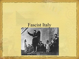 Fascist Italy 
 