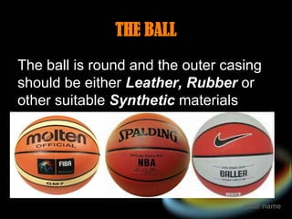 Faclilities and equipment used for the game basketball Slide 13