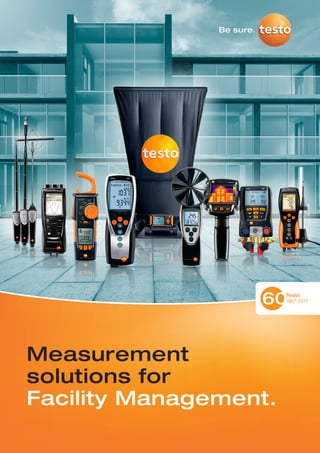 1
Measurement
solutions for
Facility Management.
 