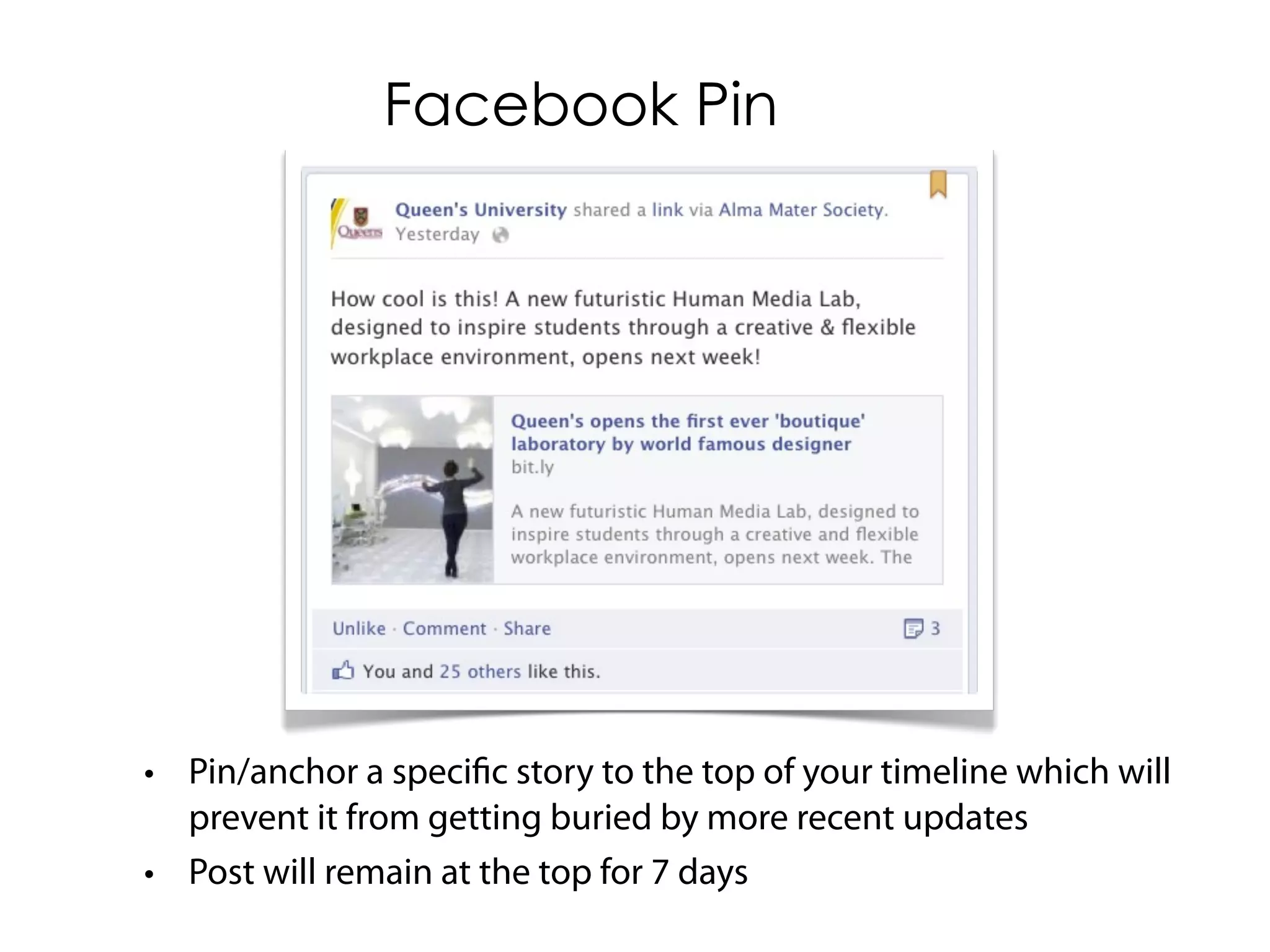 Facebook Pin




• Pin/anchor a specific story to the top of your timeline which will
  prevent it from getting buried by more recent updates
• Post will remain at the top for 7 days
 