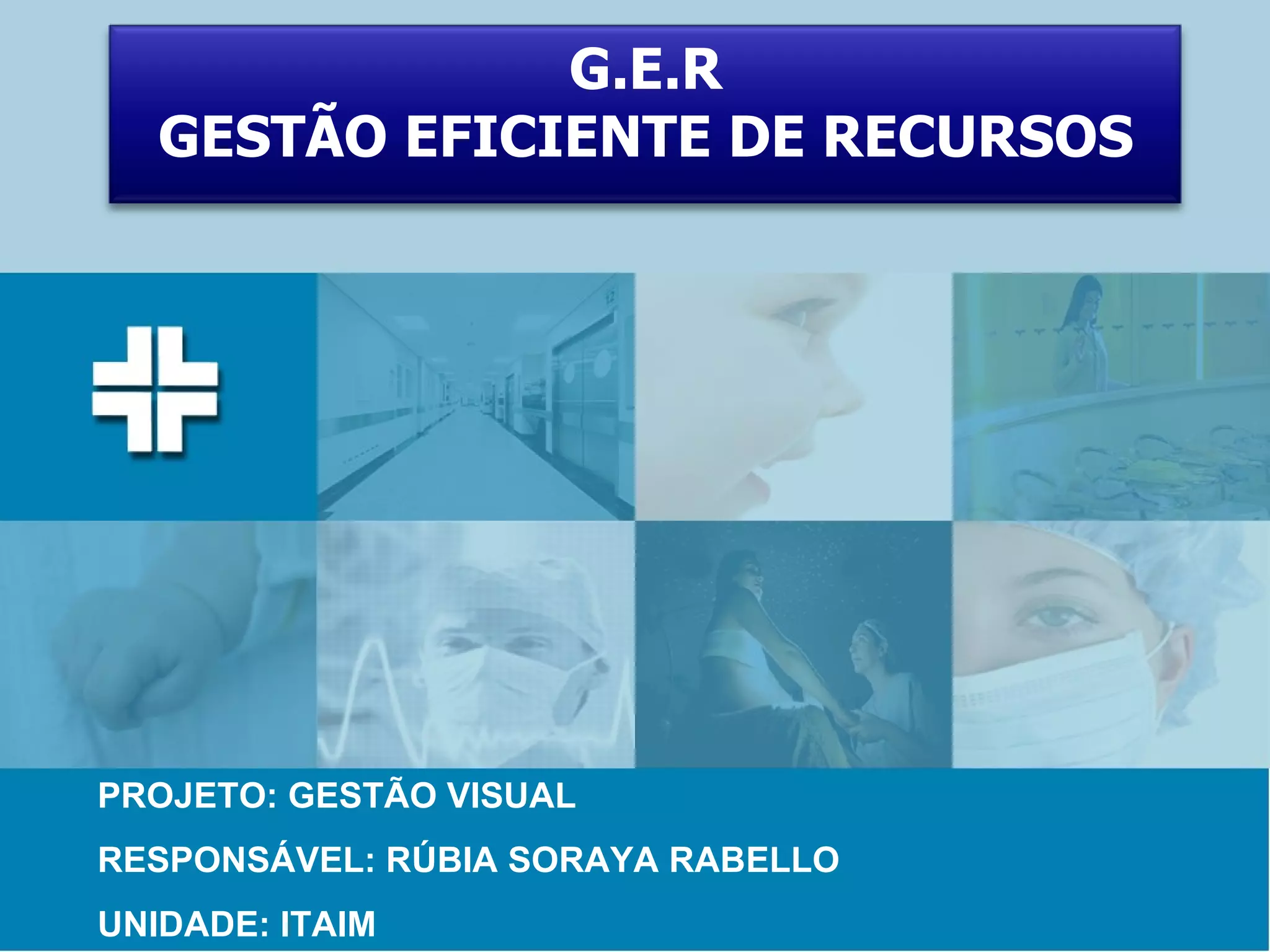 Gestão Visual Lean Six Sigma - Hospital | PPT