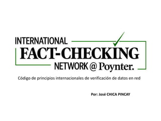 Código de principios internacionales de verificación de datos en red
Por: José CHICA PINCAY
 