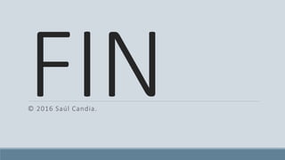 © 2016 Saúl Candia.
 