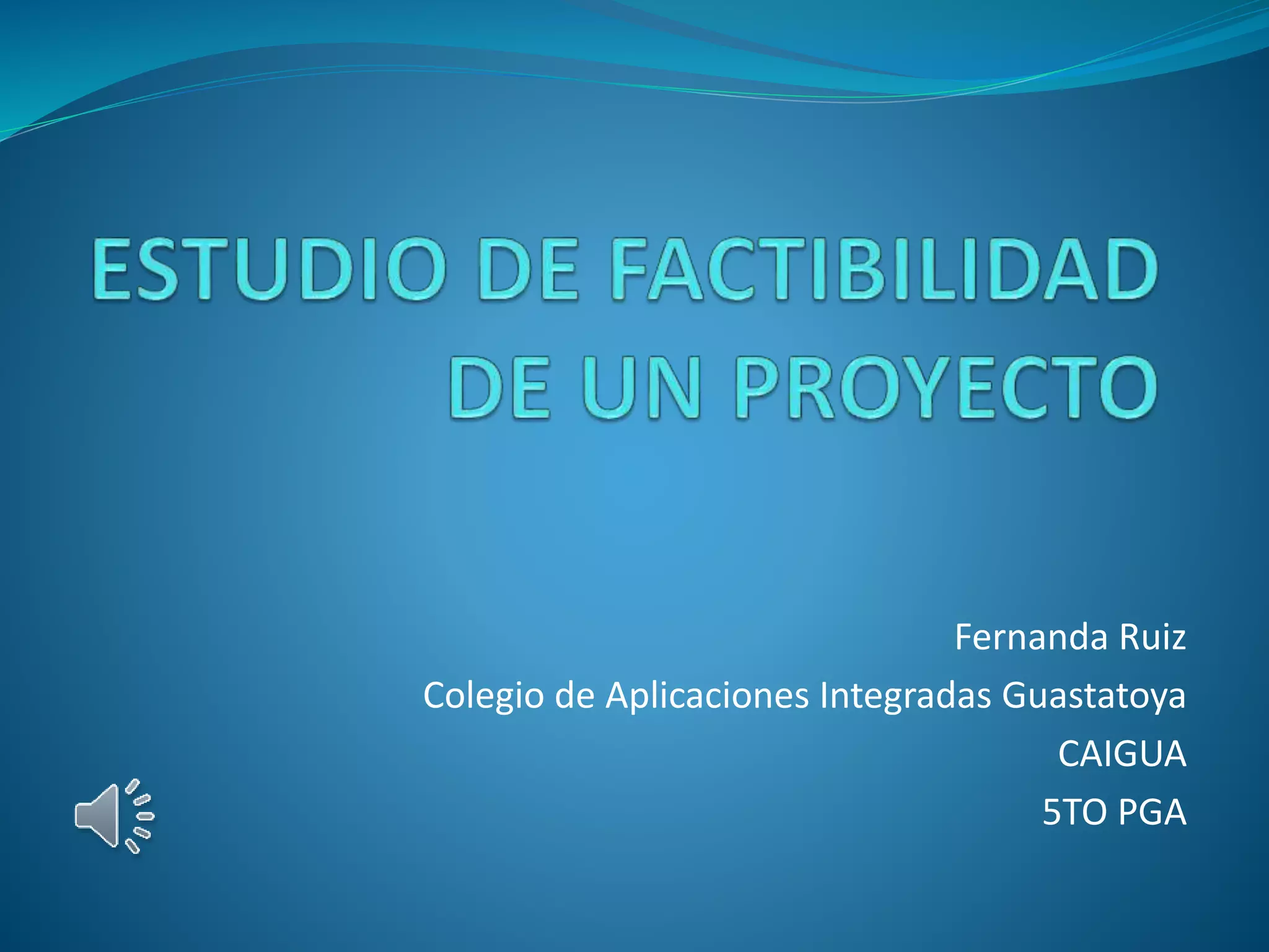Factibilidades de un proyecto | PPT
