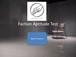 Faction Aptitude Test

      Begin Simulation
 