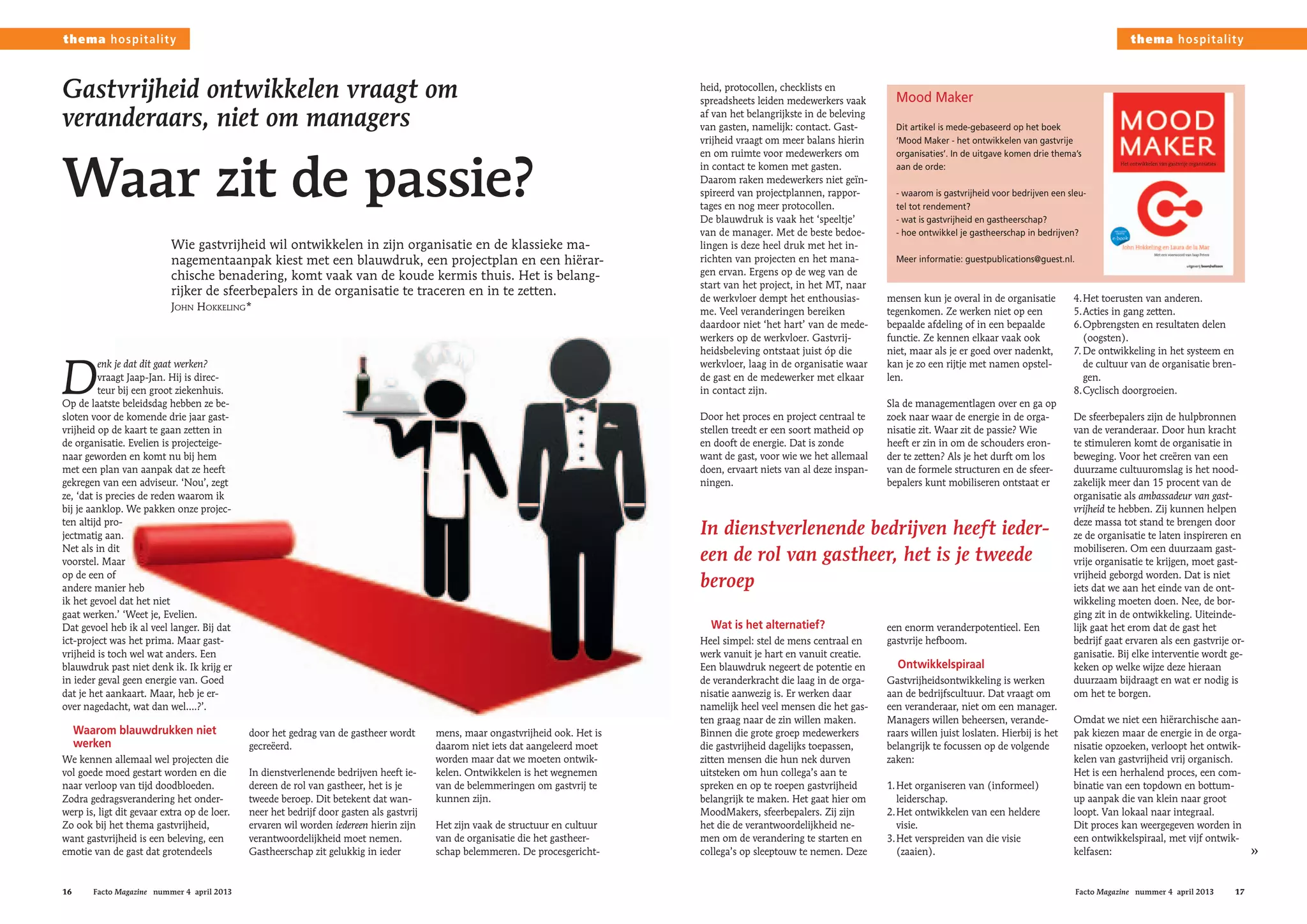 Waar zit de passie? Gastvrijheid ontwikkelen vraagt om veranderaars, geen managers. Facto 4