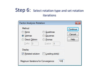 Step 6: Select rotation type and set rotation
iterations
 