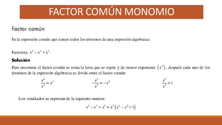 FACTOR COMÚN MONOMIO
 