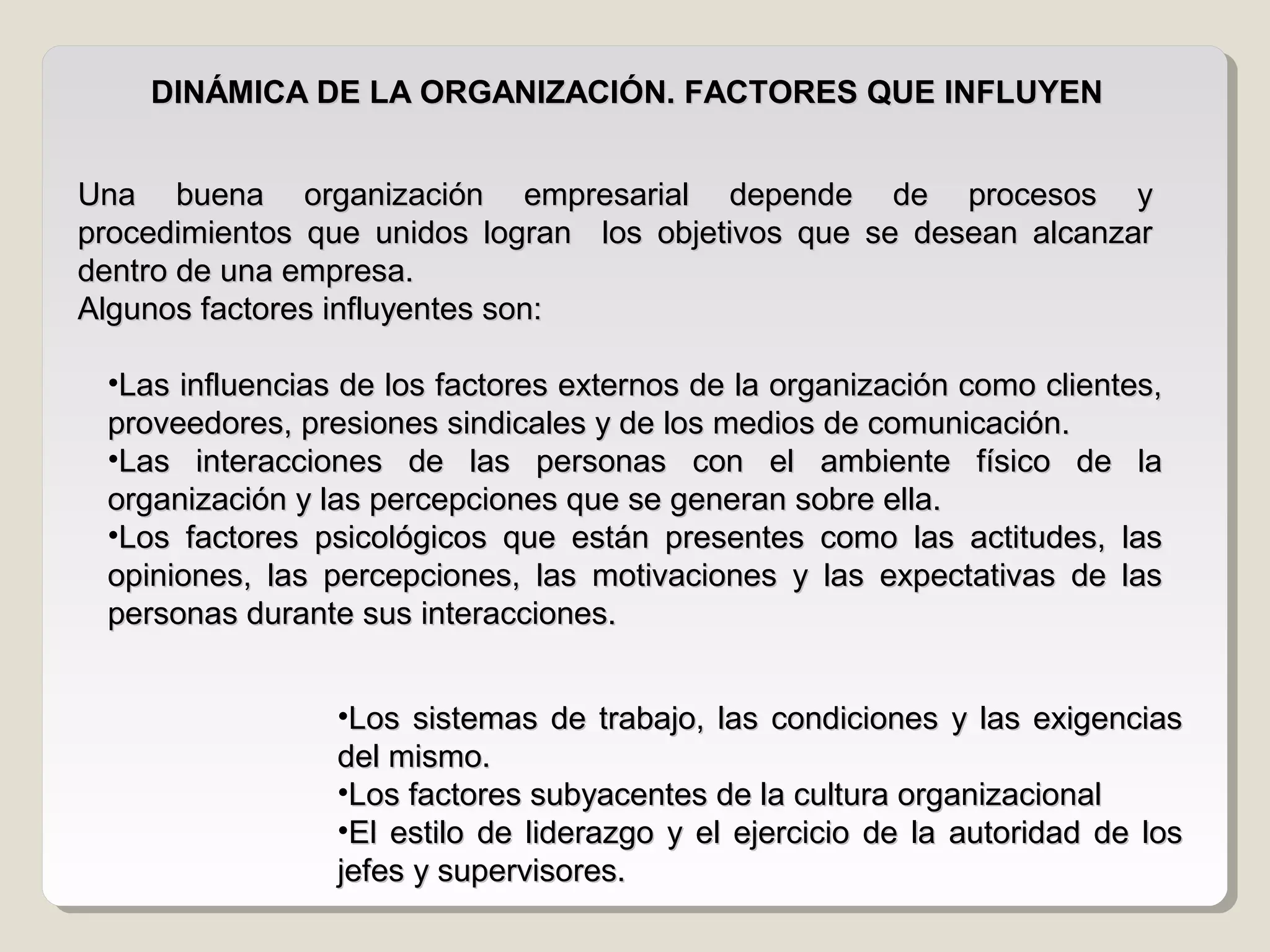 Factores que influyen en la dinámica de la organización | PPT