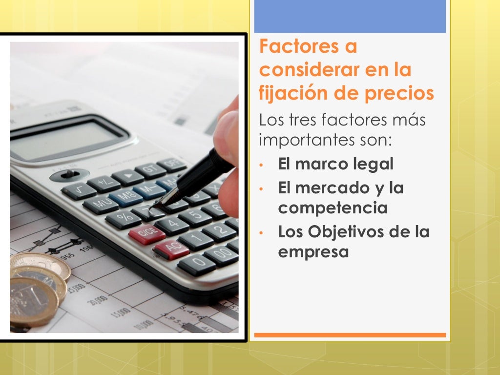 Factores A Considerar En La Fijación De Precios es.slideshare.net