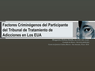Factores Reeve Factores Criminógenos del Participante del TTA en los EUA | PPTX