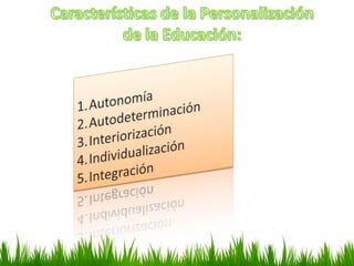 Herramientas de administración, como autorización.