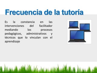 Componentes enfocados en el estudiante Pluralidad en los contenidosExperiencias VariadasEducación VirtualProcesos constantes de comunicación e interacción.Personalización de la Educación. BeneficiosEspacios permanentes de aprendizaje colaborativo.Manejo propio de la disponibilidad de tiempoProcesos sincrónicos y asincrónicos  de participaciónPersonalización de la Educación. 