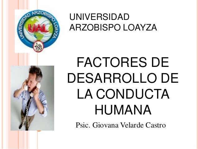 Factores del desarrollo de la conducta humana