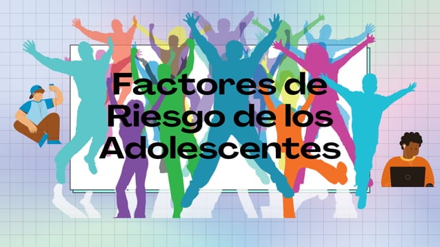 Factores de riesgo de los adolescentes | PPT