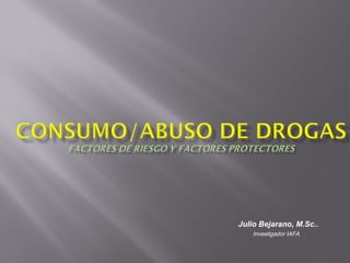 Julio Bejarano, M.Sc..
Investigador IAFA
 
