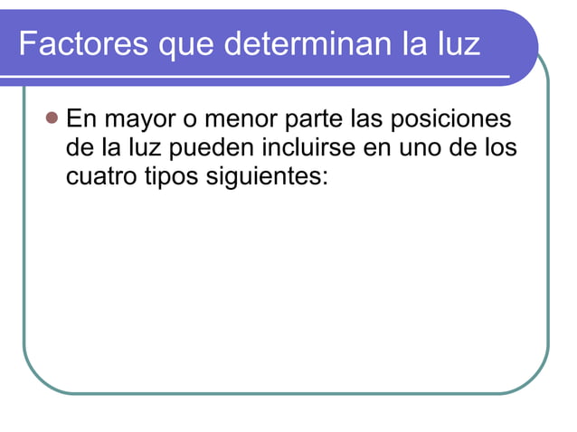 Factores Que Determinan La Luz PPT
