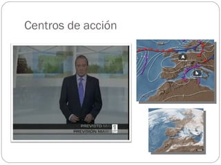 Centros de acción 