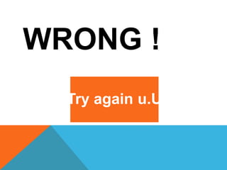 WRONG !
Try again u.U
 