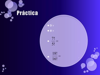 Práctica5! = 8! = . .
