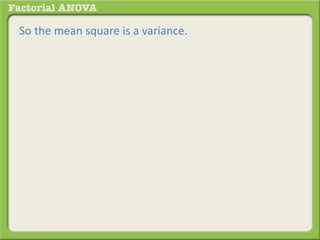 So the mean square is a variance.
 