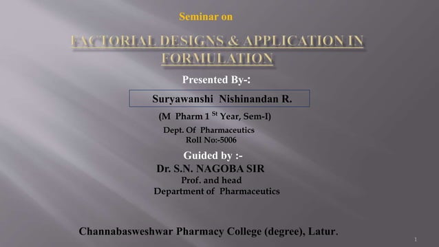 Factorial Design & Application In Formulation.pptx | Physics | Science