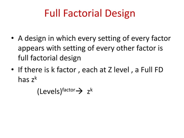 Factorial design ,full factorial design, fractional factorial design | PPT