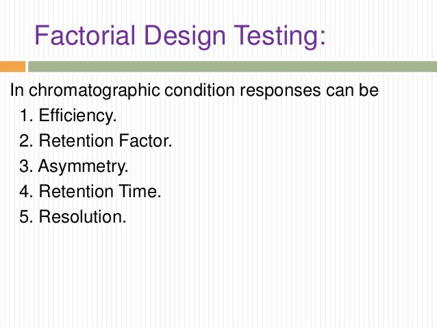 Factorial design optimization techniques