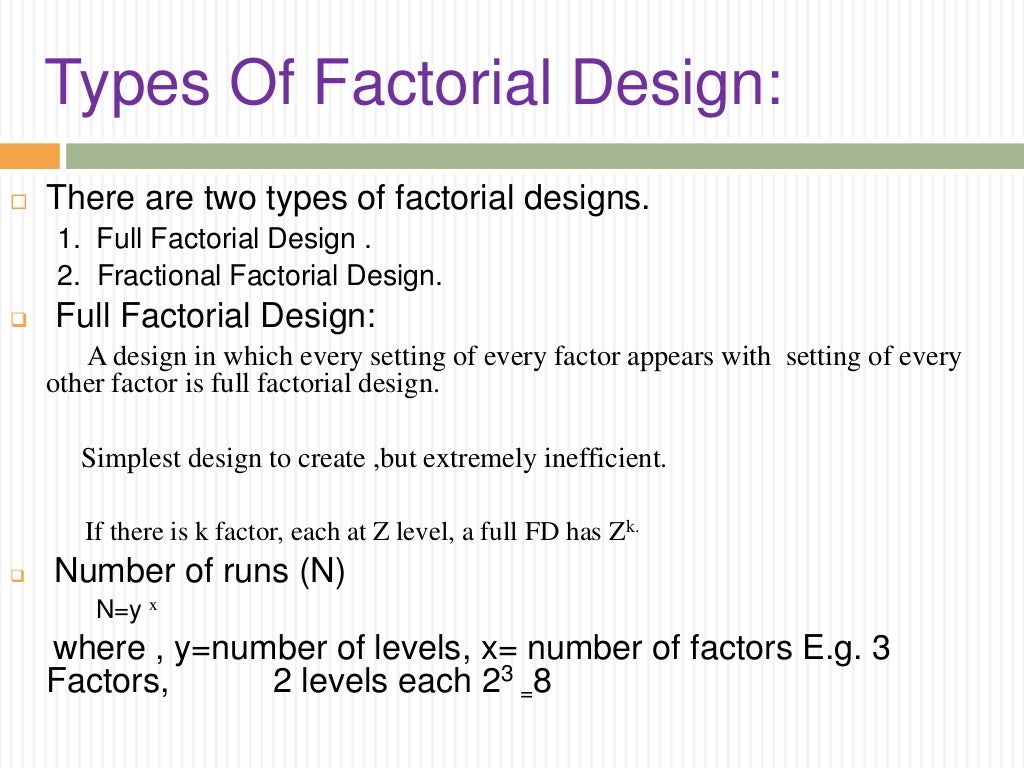Factorial design \Optimization Techniques