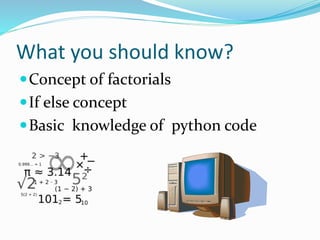 Factorial of a number in python | PPTX | Programming Languages | Computing