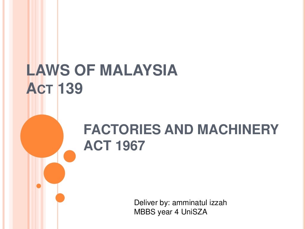 Factories and machinery act 1967 (fma 1967