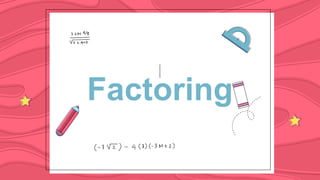 Factoring
 