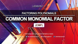 Cmf Math Grade 8 Mathematics Common Monomial Factoring | PPTX