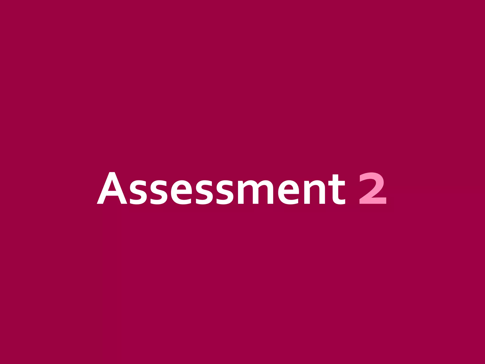 Assessment 2