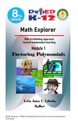 Math Explorer: With Scaffolding Instruction toward Independent
Learning
 