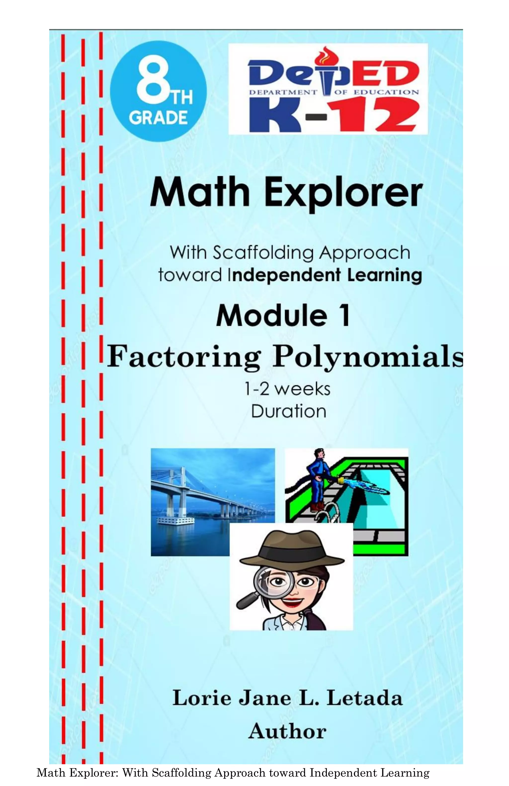 Math Explorer: With Scaffolding Approach toward Independent Learning
 
