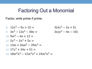 Factoring Out a Monomial
•
 