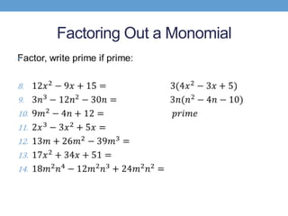 Factoring Out a Monomial
•
 