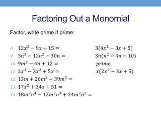 Factoring Out a Monomial
•
 