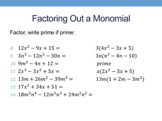 Factoring Out a Monomial
•
 