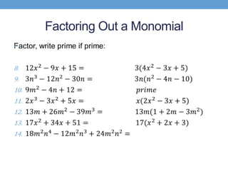 Factoring Out a Monomial
•
 
