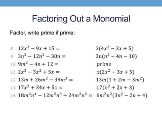 Factoring Out a Monomial
•
 