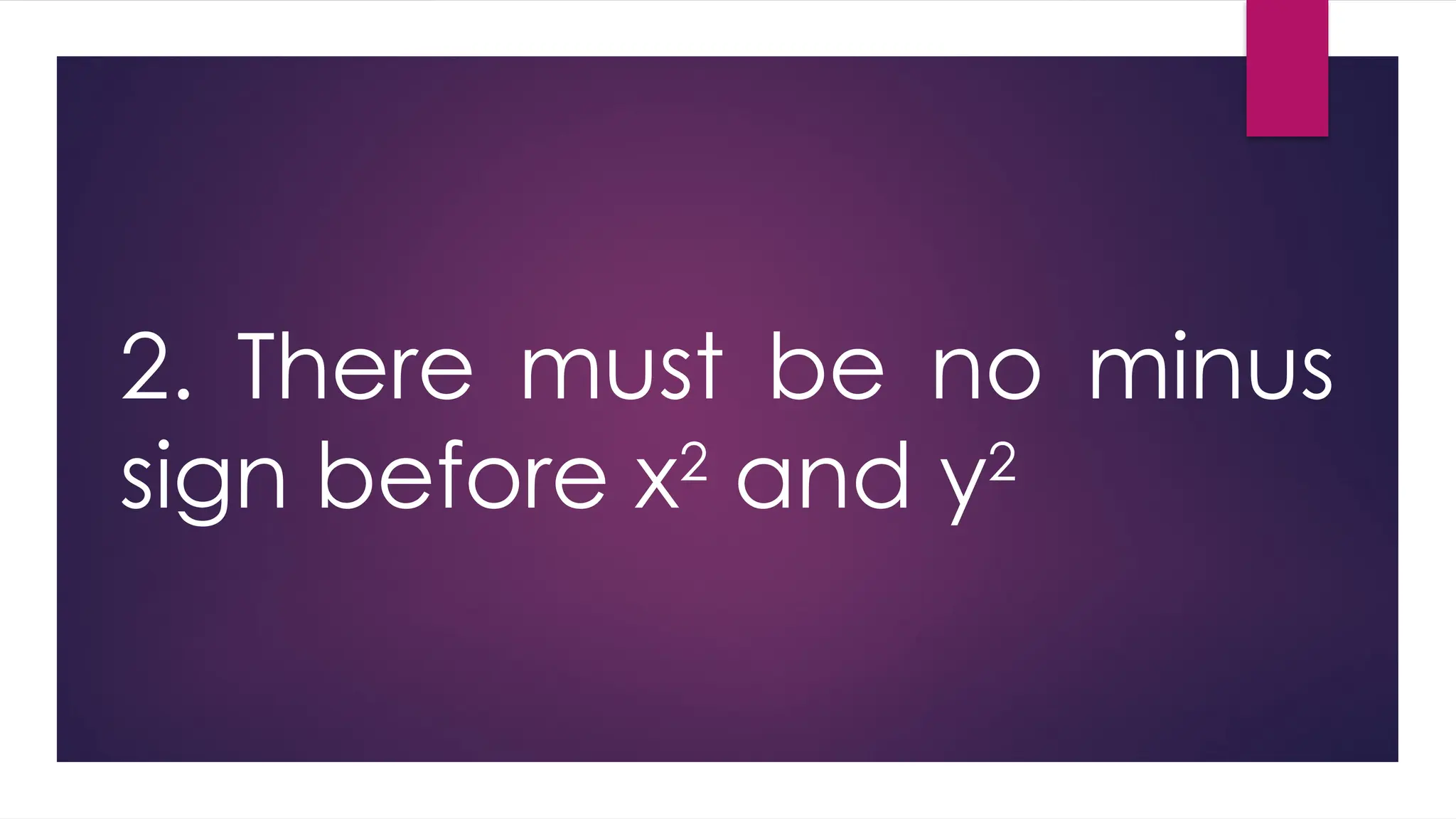 2. There must be no minus
sign before x2
and y2
 